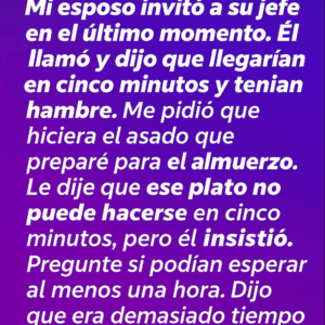 Mi marido invitó a su jefe en el último minuto Mi marido invitó a su jefe en el último minuto