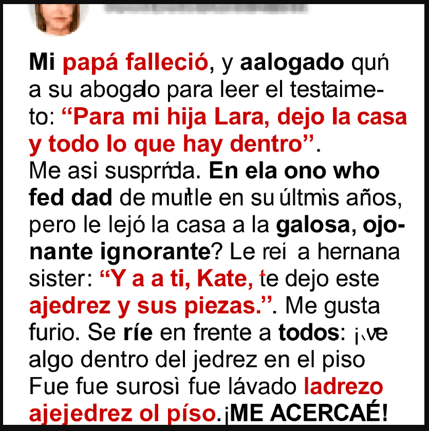 Mi hermana lo heredó todo, mientras que mi… Mi hermana lo heredó todo, mientras que mi…